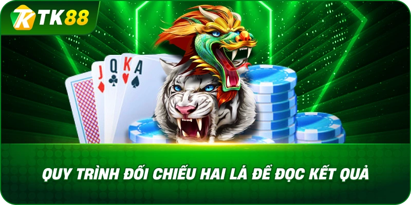 Quy Trình Đối Chiếu Hai Lá Để Đọc Kết Quả